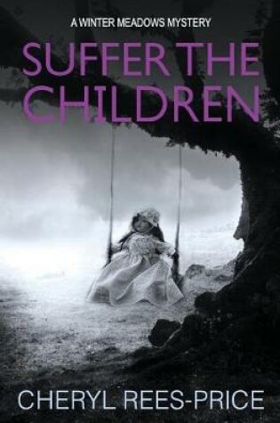 Cover of Suffer The Children