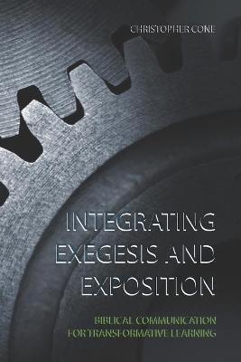 Book cover for Integrating Exegesis and Exposition