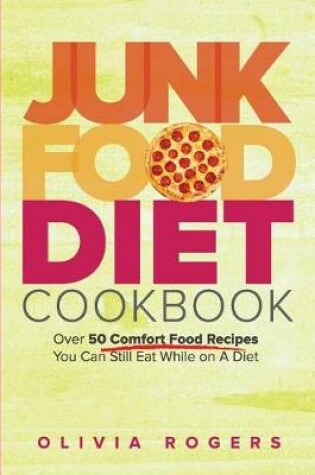 Cover of Junk Food Diet Cookbook