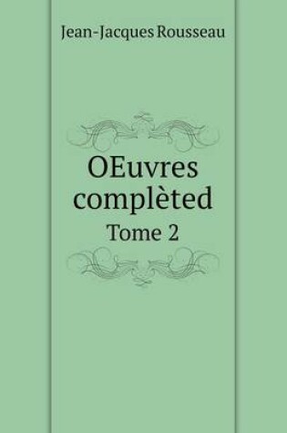 Cover of OEuvres complèted Tome 2