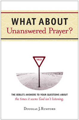 Book cover for What about Unanswered Prayer?