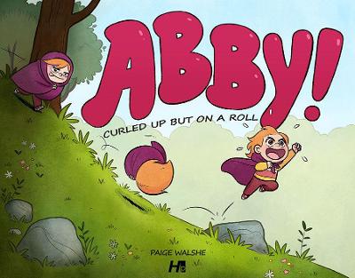 Book cover for Abby: Curled Up and On A Roll