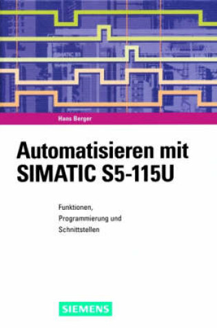 Cover of Automatisieren Mit Simatic S5-115u 6e