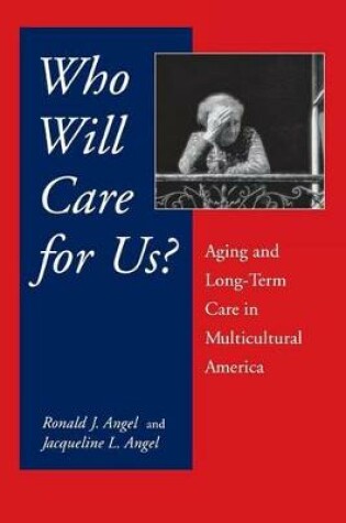 Cover of Who Will Care for Us?