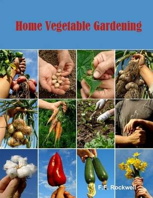 Book cover for Home Vegetable Gardening (Illustrated)