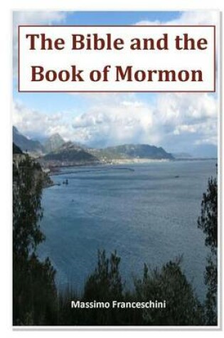 Cover of The Bible and the Book of Mormon