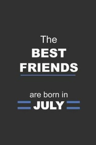 Cover of The Best Friends are born in July