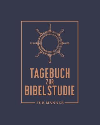 Book cover for Tagebuch Zur Bibelstudie Fur Manner