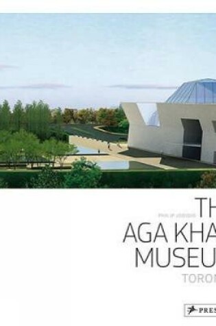 Cover of Aga Khan Museum Toronto