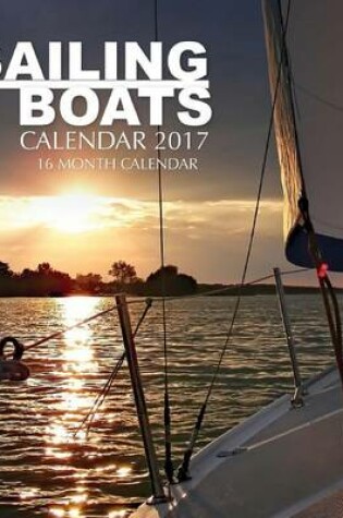 Cover of Sailing Boats Calendar 2017