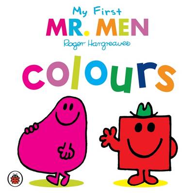 Book cover for Mr Men and Little Miss: My First Colours