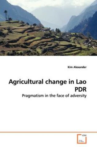 Cover of Agricultural change in Lao PDR