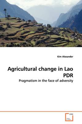 Book cover for Agricultural change in Lao PDR