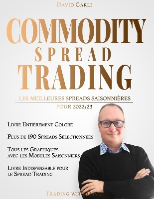 Book cover for Commodity Spread Trading - Les Meilleures Spreads Saisonnières pour 2022/23