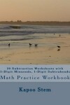 Book cover for 30 Subtraction Worksheets with 1-Digit Minuends, 1-Digit Subtrahends