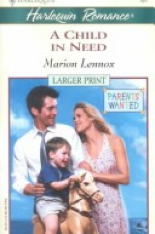 Cover of Child in Need (Parents Wanted) - Larger Print