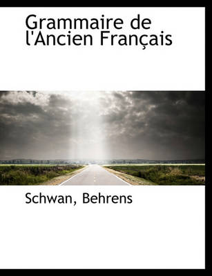 Book cover for Grammaire de L'Ancien Fran Ais