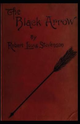 Book cover for The Black Arrow A Tale of Two Roses (Illustrated Classic)