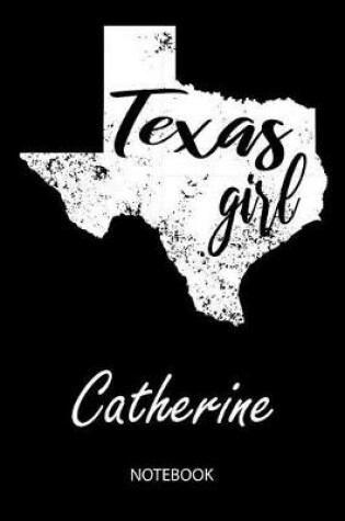 Cover of Texas Girl - Catherine - Notebook