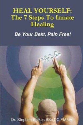 Cover of Heal Yourself: The 7 Steps To Innate Healing