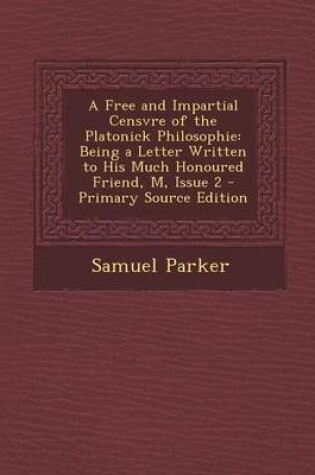 Cover of Free and Impartial Censvre of the Platonick Philosophie