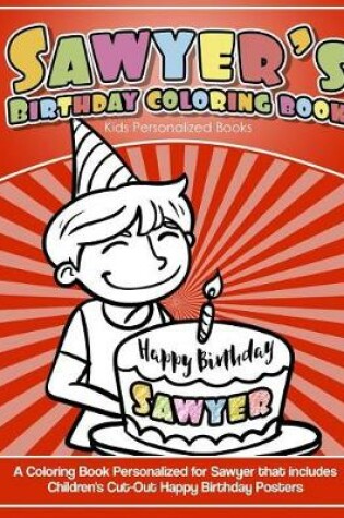 Cover of Sawyer's Birthday Coloring Book Kids Personalized Books