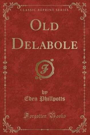 Cover of Old Delabole (Classic Reprint)