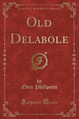 Book cover for Old Delabole (Classic Reprint)