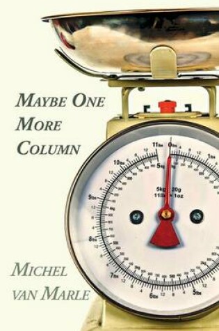 Cover of Maybe One More Column