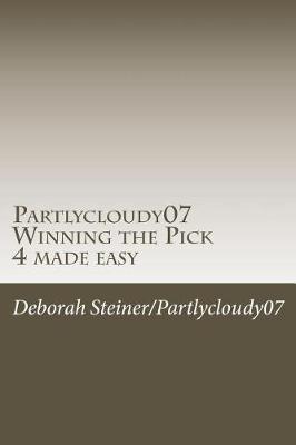 Book cover for Partlycloudy07 Winning the Pick 4 Made Easy