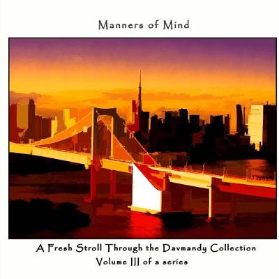 Book cover for Manners of Mind: A Fresh Stroll Through the Davmandy Collection