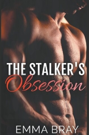 Cover of The Stalker's Obsession