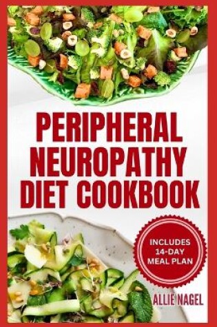 Cover of Peripheral Neuropathy Diet Cookbook