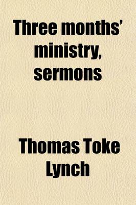 Book cover for Three Months' Ministry, Sermons