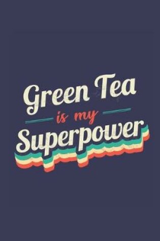 Cover of Green Tea Is My Superpower