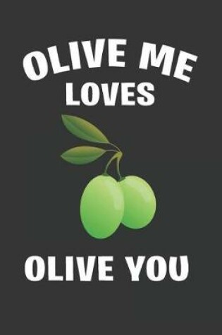 Cover of Olive Me Loves Olive You