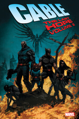 Cover of Cable: The Last Hope Vol. 2