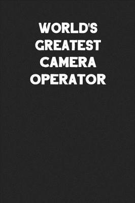 Book cover for World's Greatest Camera Operator