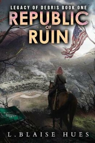 Cover of Republic of Ruin