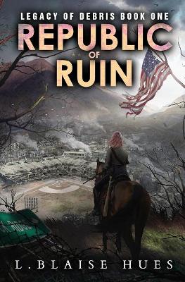 Book cover for Republic of Ruin