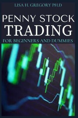 Cover of Penny Stock Trading for Beginners and Dummies