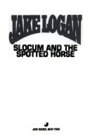 Cover of Slocum and the Spotted Horse