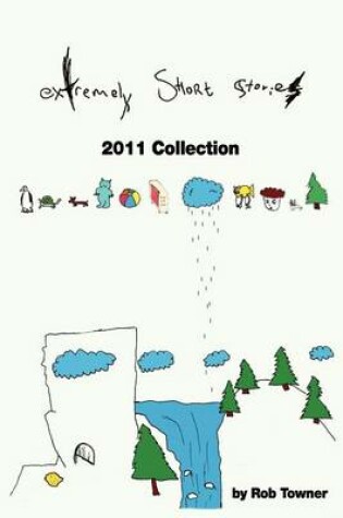 Cover of Extremely Short Stories. 2011 Collection