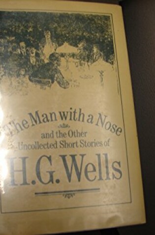 Cover of The Man with a Nose and Other Uncollected Short Stories