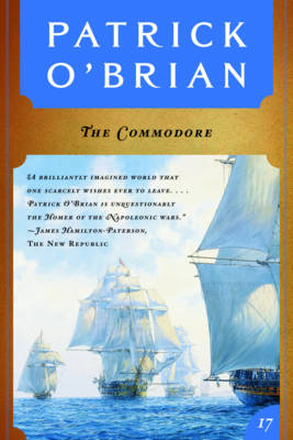 Book cover for The Commodore (Vol. Book 17) (Aubrey/Maturin Novels)