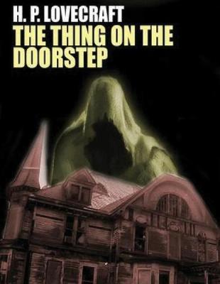 Book cover for The Thing on the Doorstep (Annotated)