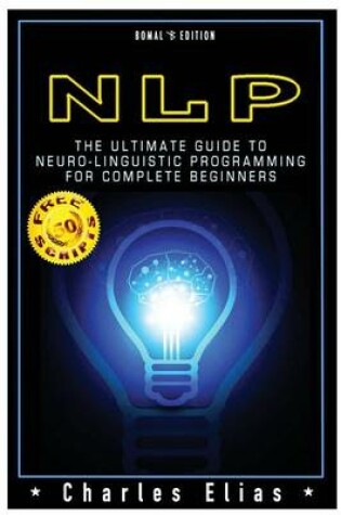 Cover of Neuro Linguistic Programming