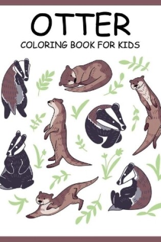 Cover of Otter Coloring Book for Kids