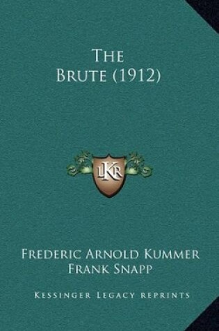 Cover of The Brute (1912)