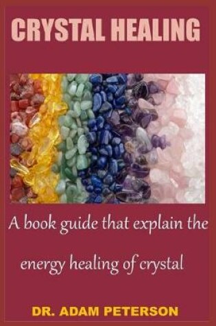 Cover of Crystal Healing